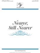 Nearer Still Nearer by Morris Lelia N - Knoedler Benjamin D - for SATB and Piano