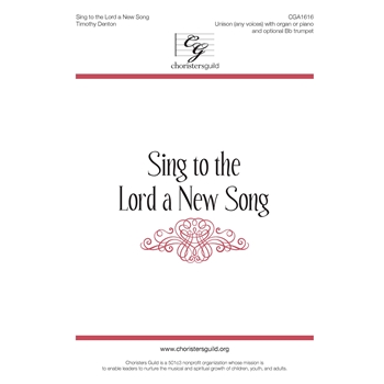 Sing to the Lord a New Song by Denton Timothy for Unison (Psalm 98)