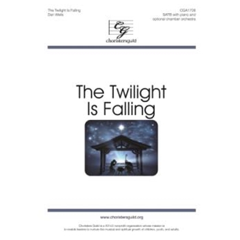 The Twilight Is Falling - SATB