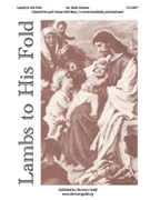 Lambs to His Fold by for Unison/2-Part
