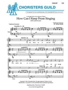 How Can I Keep From Singing by - Honore Jeffrey A - for SATB