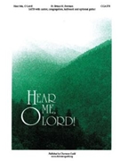 Hear Me O Lord by for SATB