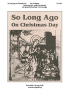 Long Ago on Christmas Day by Hopson Hal H for 2-Part