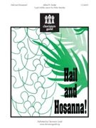 Hail and Hosanna by Fedak Alfred V for SSA