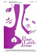 Poor Little Jesus by for Unison/2-Part