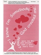 I Know I'm Somebody 'Cause God Created Me by for Unison/2-Part