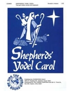 Shepherds Yodel Carol by Nelson Ronald A for 2-Part