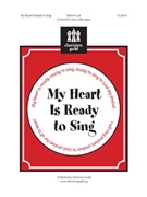 My Heart is Ready to Sing by for Unison/2-Part