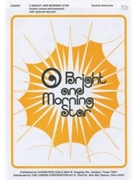 O Bright and Morning Star by for Unison