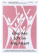Give Me Joy in My Heart by for Unison
