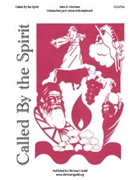 Called by the Spirit by for Unison/2-Part