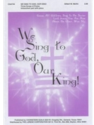 We Sing to God Our King by for Unison/2-Part
