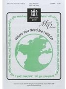 Where You Need Me I Will Go by - Patterson Mark - for SATB