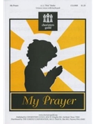 My Prayer by Butler A L for Unison