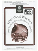 When Christ Was Born by Wright for Unison
