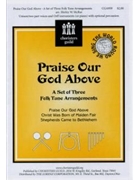 Praise Our God Above by - McRae Shirley - for Unison/2-Part