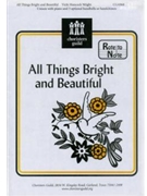 All Things Bright & Beautiful by Wright Vicki for Unison