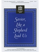 Savior Like A Shepherd Lead Us by - Hopson Hal H - for Unison/2-Part
