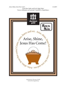 Arise Shine Jesus Has Come by Bailey and Mayo for Unison