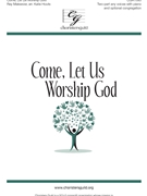 Come Let Us Worship God by Makeever Ray - Houts Katie - for Accompaniment CD