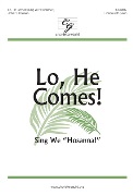 Lo He Comes - Sing We Hosanna by Horman John for Accompaniment CD