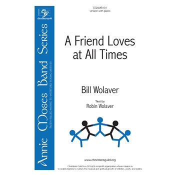 Friend Loves at All Times by Wolaver Bill Robin Wolaver for Unison and Piano