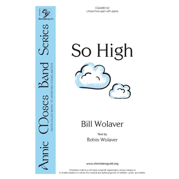 So High by Wolaver Bill Robin Wolaver for Unison/2-Part and Piano