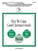 Here We Come Good Christian Friends by - Mizell Carol Lynn - for Handbells 3-6 Octave