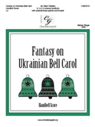 Fantasy on Ukrainian Bell Carol by Leontovych Mykola Dmytrovych - Childers Brian - for Full Score