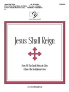 Jesus Shall Reign by Hatton John - Ingram Bill - for Handbells 2-5 Octave