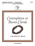 Contemplation on Passion Chorale - O Sacred Head Now Wounded by Hassler and Neumark - Tucker Sondra - for Handbells 3-5 Octave