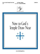 Now to God's Temple Draw Near by Lobe Den Herren - Childers Brian - for Handbells 3-7 Octave