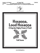 Hosanna Loud Hosanna - I Sing the Mighty Power of God by Ellacombe - Christ George - Full Score for Full Score