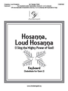 Hosanna Loud Hosanna - I Sing the Mighty Power of God by Ellacombe - Christ George - Keyboard for Piano Score