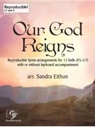 Our God Reigns by Various - Eithun Sandra - for 12 Bells