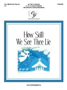 How Still We See Thee Lie by Willis and Redner - Edwards Dan R - for Handbells 3-5 Octave