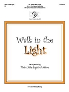 Walk in the Light - Incorporating This Little Light of Mine by Elderkin and Trad Spir - Page Anna Laura - for Handbells 3-5 Octave