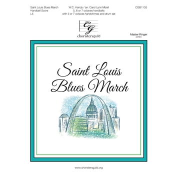 Saint Louis Blues March by Handy W C - Gray and Mizell - for Handbells 3-7 Octave