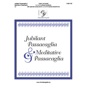 Jubilant Passacaglia & Meditative Passacaglia by Mizell Carol Lynn for Handbells 3-6 Octave