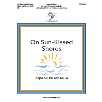On Sun-Kissed Shores - Kapa Kai Pili Me Ka La by Krug Jason W for Handbells 3-6 Octave