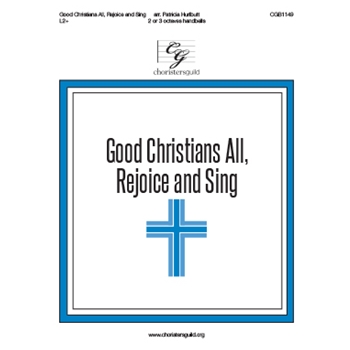 Good Christians All Rejoice and Sing by Vulpius Melchior - Hurlbutt Patricia - for Handbells 2-3 Octave