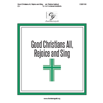Good Christians All Rejoice and Sing by Vulpius Melchior - Hurlbutt Patricia - for Handbells 3-5 Octave