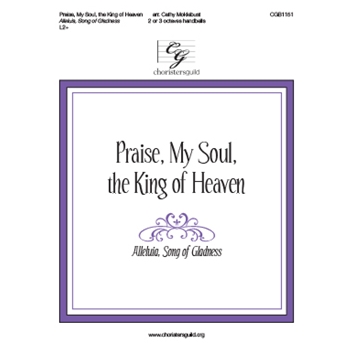 Praise My Soul the King of Heaven - Alleluia Song of Gladness by Goss John - Moklebust Cathy - for Handbells 2-3 Octave
