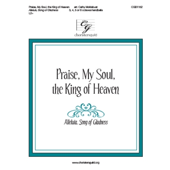 Praise My Soul the King of Heaven - Alleluia Song of Gladness by Goss John - Moklebust Cathy - for Handbells 3-6 Octave