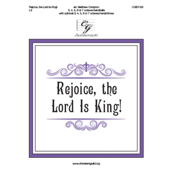 Rejoice the Lord Is King by Darwall John - Compton Matthew - for Handbells 3-7 Octave