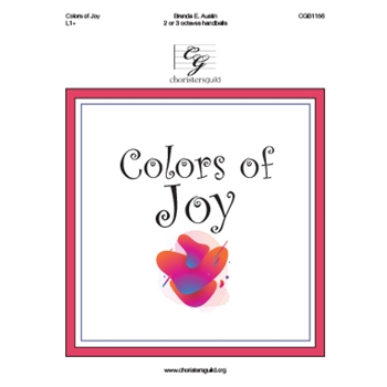 Colors of Joy by Austin Brenda E for Handbells 2-3 Octave
