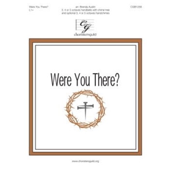 Were You There? (3, 4 or 5 octaves)