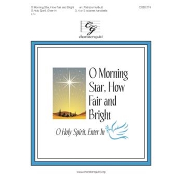 O Morning Star, How Fair and Bright
