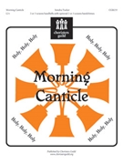 Morning Canticle by Tucker Sondra K for Handbells 2-3 Octave