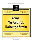 Come Ye Faithful Raise The Strain by - Tucker Sondra - for Handbells